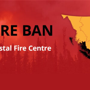 Coastal Fire Ban in Effect on Friday July 11, 2024. This will include Campfires.