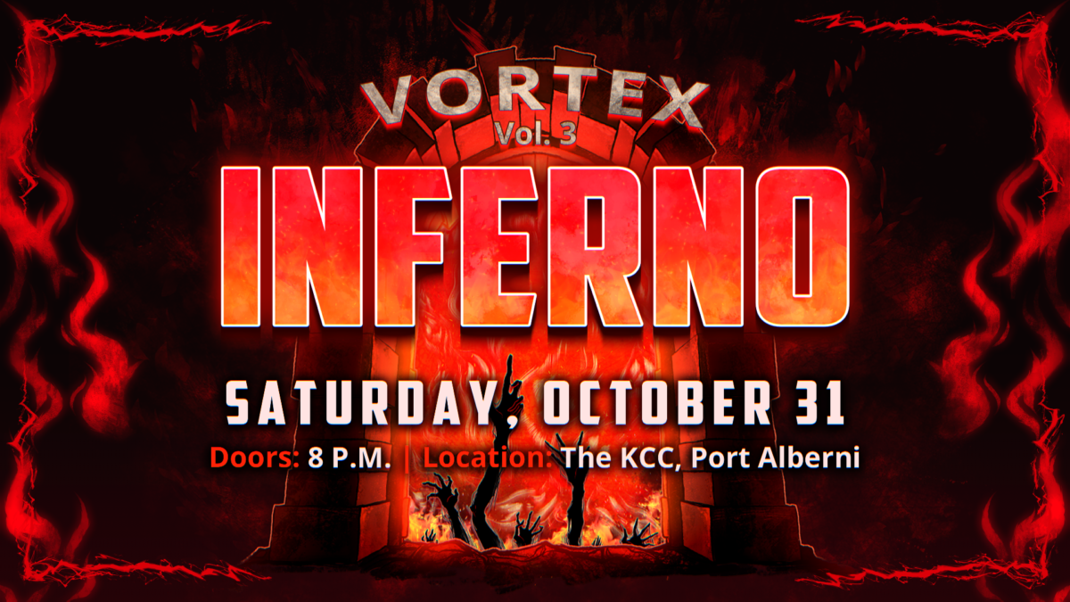 Vortex Vol. 3 Inferno event poster for October 31 in Port Alberni